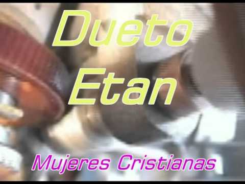 Mujeres Cristianas(Dueto Etan).mpg