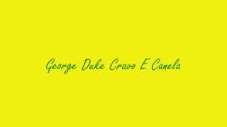 George Duke-Cravo E Canela