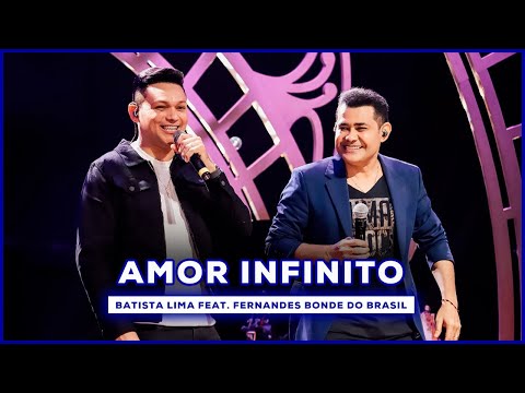 Batista Lima feat. Fernandes Bonde do Brasil - Amor Infinito (Acústico)