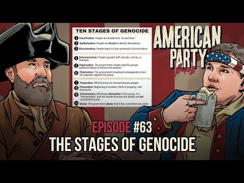 The Stages Of Genocide - American Party Podcast Episode 63