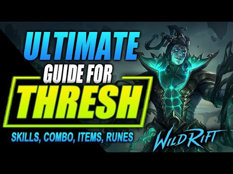 Thresh | Wild Rift Guide | Tutorial for Skill Combo, Items and Gameplay