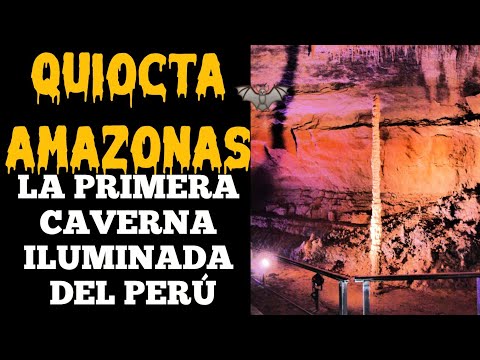 LA PRIMERA CAVERNA ILUMINADA DEL PERÚ 🇵🇪 CAVERNA DE QUIOCTA 🦇 LAMUD 🇵🇪 AMAZONAS |