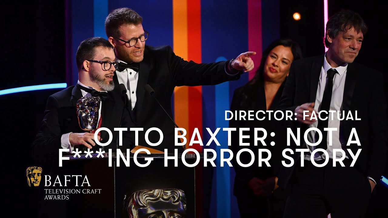 Otto Baxter: Not a F***ing Horror Story wins Director: Factual | BAFTA TV Craft Awards 2024