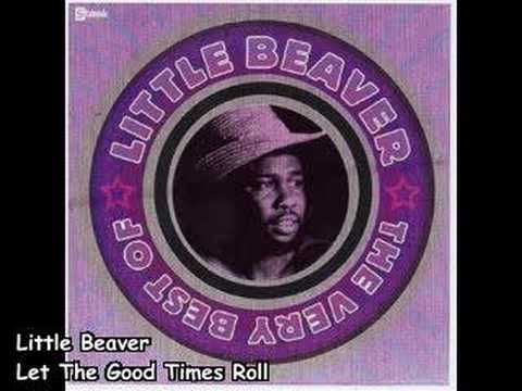 Little Beaver - Let The Good Times Roll (1975)