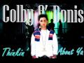 Colby O'Donis- Thinkin' About Ya (Lyrics Music Video)!