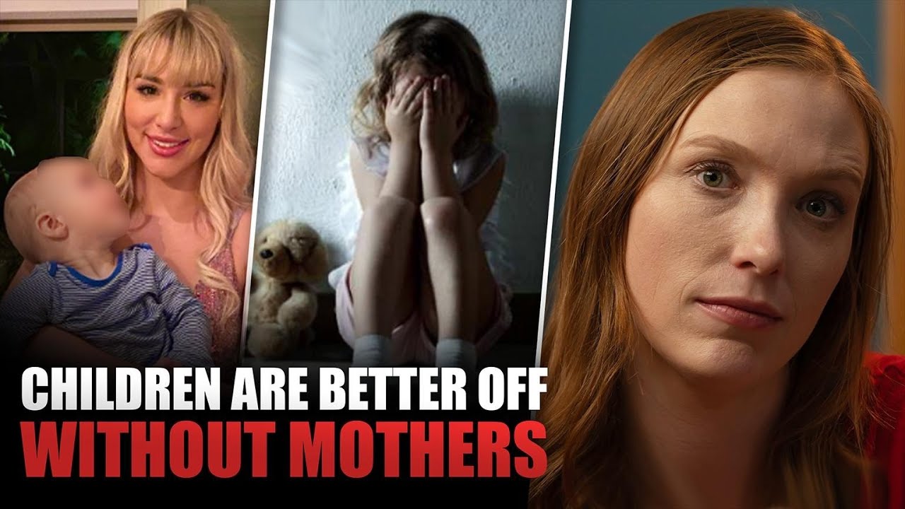 Children Do Not Need Mothers