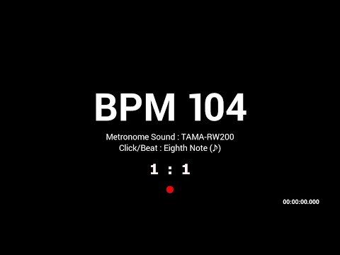 Metronome BPM 104 / TAMA-RW200 / 8th
