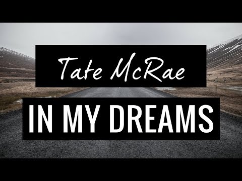 in my dreams || Tate McRae Lyrics - YouTube