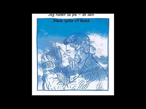 09 - Blød lykke - fuld lyrik-video