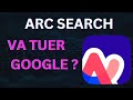 ARC SEARCH va tuer Google Chrome?