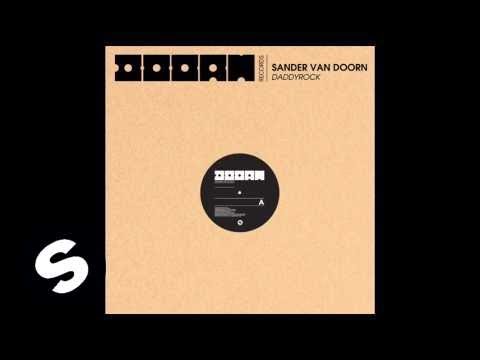 Sander van Doorn - Daddyrock (Original Mix)