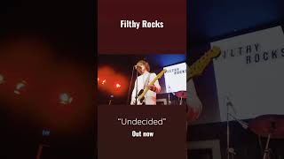 Your so, UNDECIDED! Out now. Filthy Rocks #band #rockstar #grunge #original #foryou