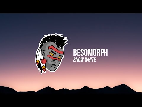 Besomorph - Snow White