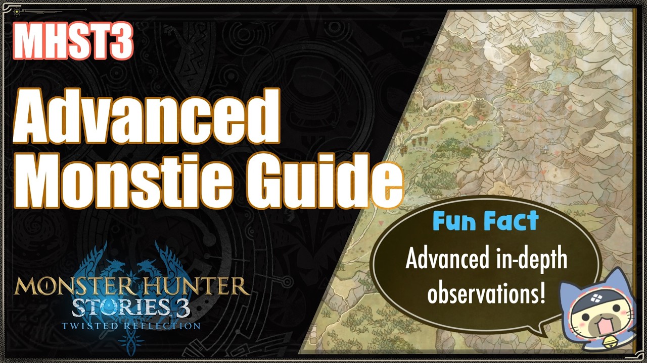 MHST3 | Advanced Monstie Guide