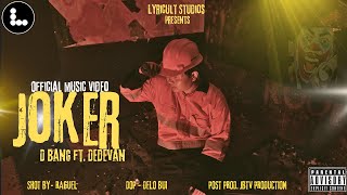 Download lagu D Bang - JOKER ft . @DedEvan  || official music video || Arunachal Pradesh || Northeast India mp3 Download lagu D Bang - JOKER ft . @DedEvan  || official music video || Arunachal Pradesh || Northeast India mp3