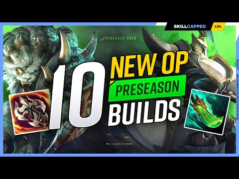 10 NEW OP BUILDS to EXPLOIT in Preseason 2023! - League of Legends