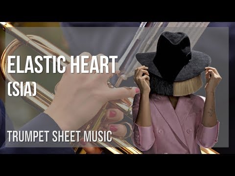 Trumpet Sheet Music: How to play Elastic Heart by Sia
