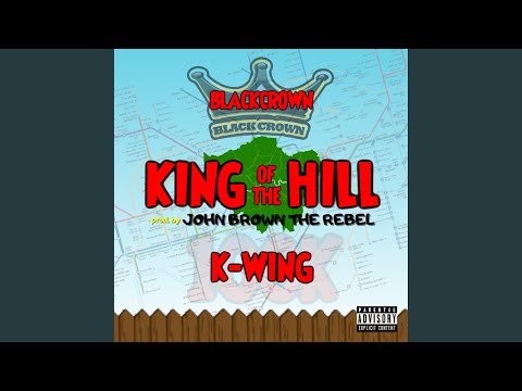 King of the Hill (feat. K-Wing)