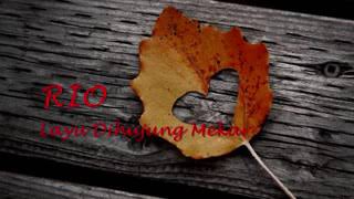 Download lagu Rio.. layu dihujung mekar mp3