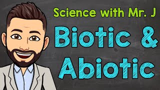 Biotic and Abiotic Factors | Ecosystems