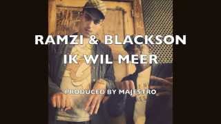 Ramzi & blackson Ik wil meer (Produced By Majestro)