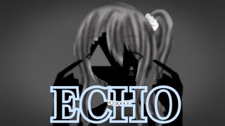 ECHO 【スマホ編集】