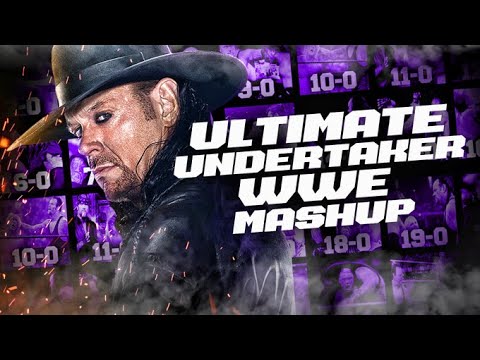 The Ultimate Undertaker WWE Mashup: Full WrestleMania Streak Montage