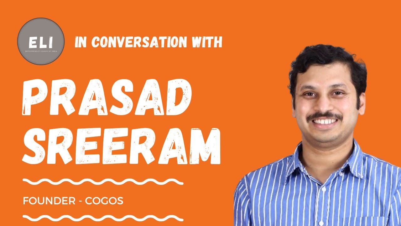 Cogos Technologies: Prasad Sreeram's Journey in Revolutionizing Last-Mile Logistics