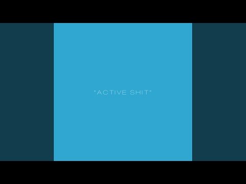 ACTIVE SHIT