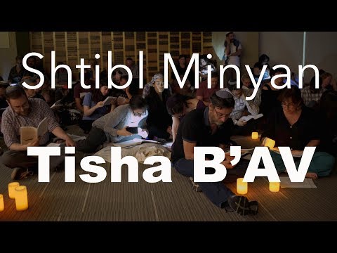 Shtibl Minyan Tisha B'Av