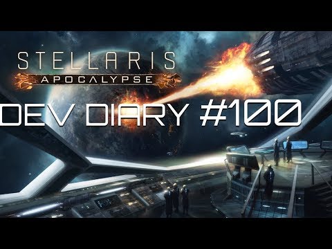 Stellaris - Dev Diary #100 - Apocalypse Announced (Repel Firepower of that Magnitude)