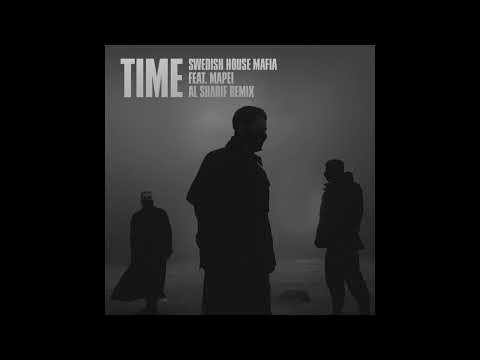 Swedish House Mafia - Time (feat. Mapei) (Al Sharif Remix)