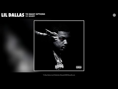 Lil Dallas - To Many Options (Official Audio) (feat. Mozzy)