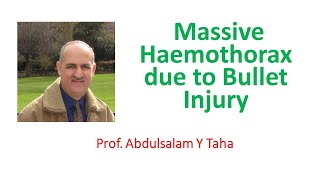 Massive Haemothorax due to Bullet Injury