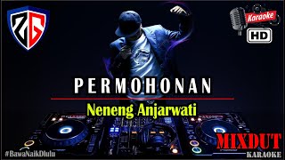 Download lagu KARAOKE PERMOHONAN Neneng Anjarwati DJ MIXDUT... mp3