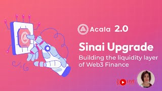 Acala 2.0 Sinai Upgrade<br/>June 17, 2024 (00:45:54) Acala 2.0 Sinai Upgrade<br/>June 17, 2024 (00:45:54)