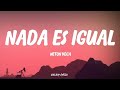 Neton Vega - Nada Es Igual | Letra / Lyrics