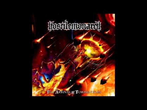 Hostile Monarch - The Arrival of Tormentors - (full album)