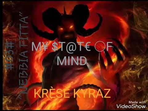 KRÈSÈ KYRAZ #03# NEBBIA FITTA (MY STATE OF MIND)