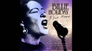 Billie Holiday - Blue Moon