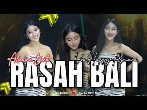 FUNKOT - RASAH BALI [HAPPY ASMARA] NEW 2024 BY DJ ALMIRA BERTO