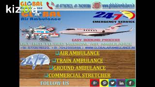 Global Air Ambulance Services in Guwahati to Support the Evacuation facilit