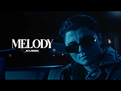 Kubik - Melody (offizielles Musikvideo)