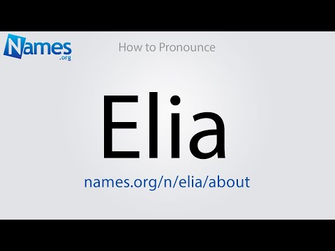 How to Pronounce Elia