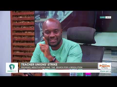 Teachers’ Strike: Govt Must Act Before Crisis Gets Worse – Attah-Mensah | What The Papers Are Saying