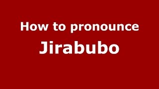 How to pronounce Jirabubo