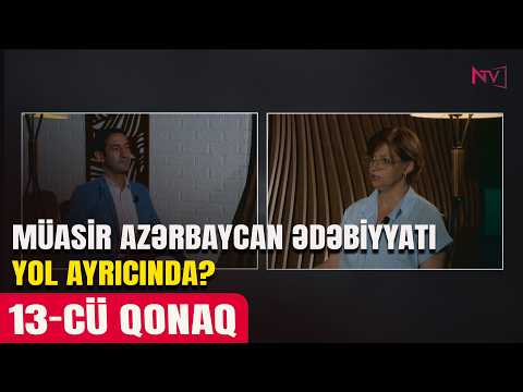 13-CÜ QONAQ : HƏDİYYƏ ŞƏFAQƏT 05.08.2026