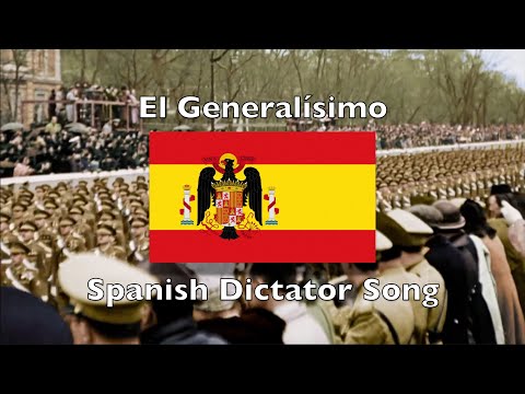 El Generalísimo – Spanish Dictatorship Song