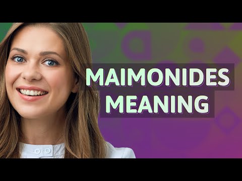 Maimonides | meaning of Maimonides