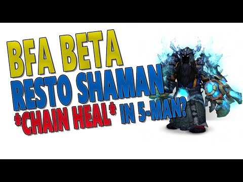 RESTO SHAMAN - BfA BETA | CHAIN HEAL IN 5-MAN?! Shrine of the Storm Gameplay | Battle for Azeroth